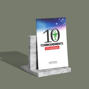 THE 10 COMMANDMENTS OF WELLNESS